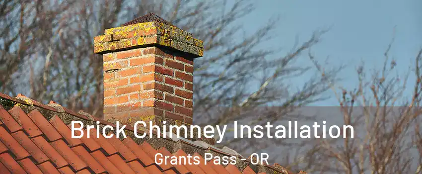  Brick Chimney Installation Grants Pass - OR