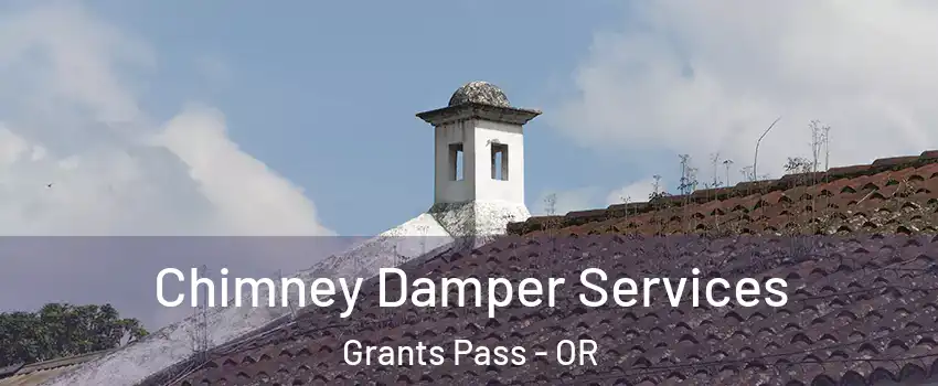  Chimney Damper Services Grants Pass - OR