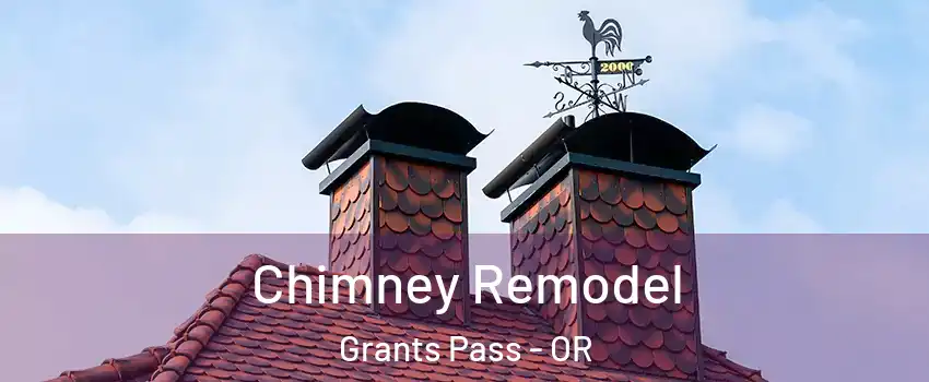  Chimney Remodel Grants Pass - OR