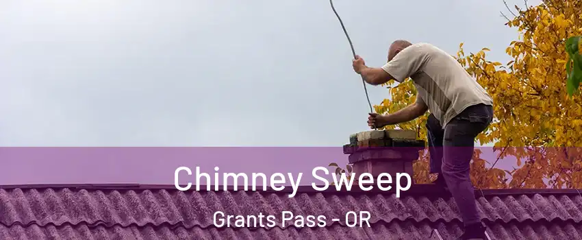  Chimney Sweep Grants Pass - OR