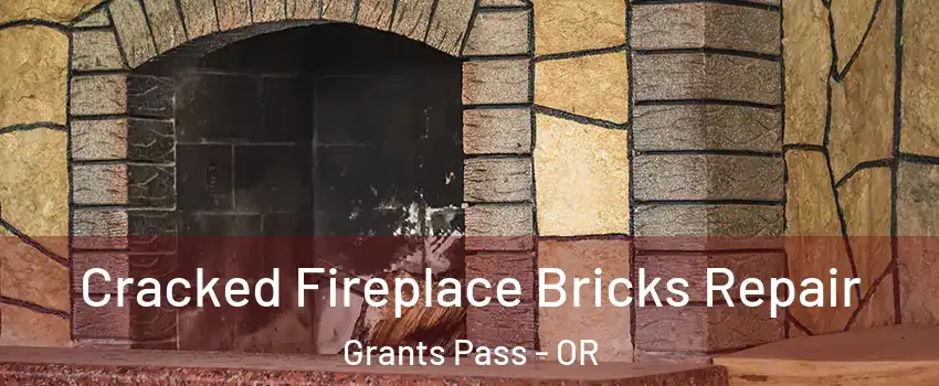  Cracked Fireplace Bricks Repair Grants Pass - OR