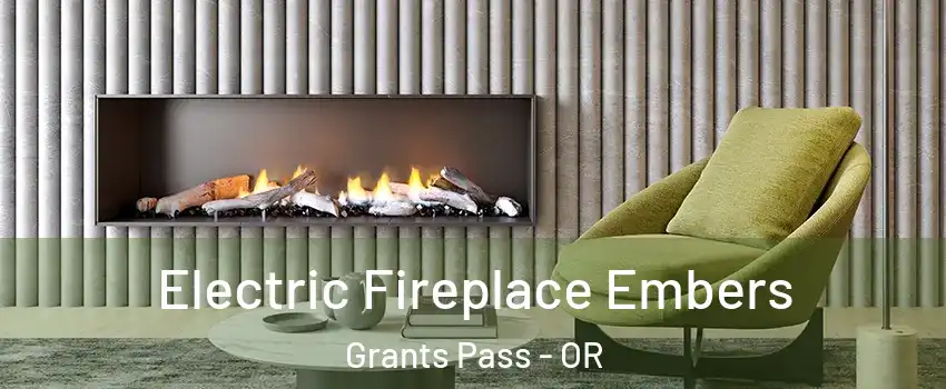 Electric Fireplace Embers Grants Pass - OR