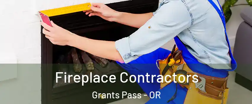  Fireplace Contractors Grants Pass - OR