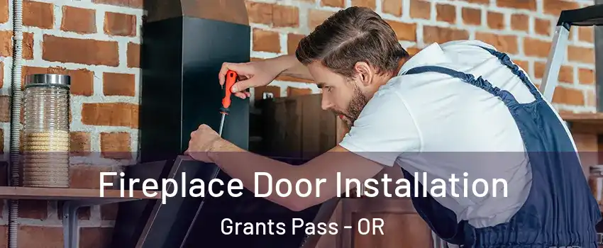  Fireplace Door Installation Grants Pass - OR