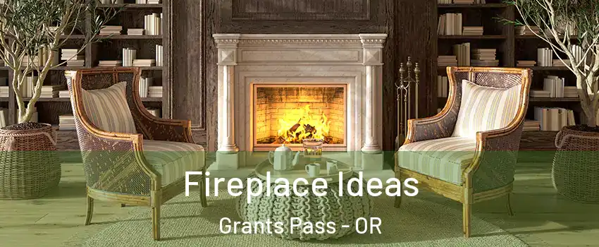  Fireplace Ideas Grants Pass - OR