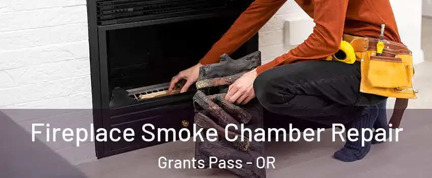  Fireplace Smoke Chamber Repair Grants Pass - OR