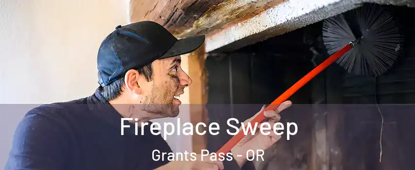  Fireplace Sweep Grants Pass - OR