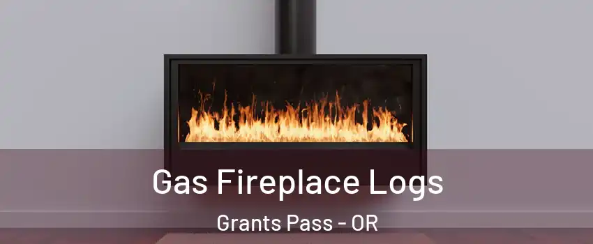 Gas Fireplace Logs Grants Pass - OR