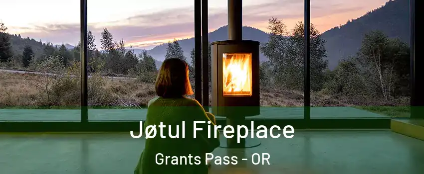  Jøtul Fireplace Grants Pass - OR