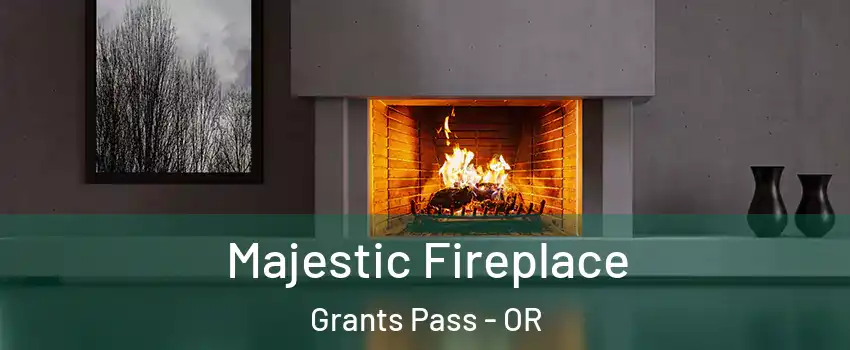 Majestic Fireplace Grants Pass - OR