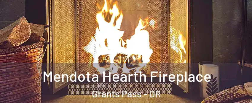  Mendota Hearth Fireplace Grants Pass - OR