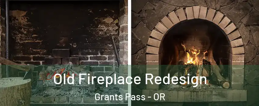  Old Fireplace Redesign Grants Pass - OR