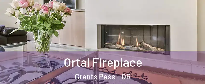  Ortal Fireplace Grants Pass - OR