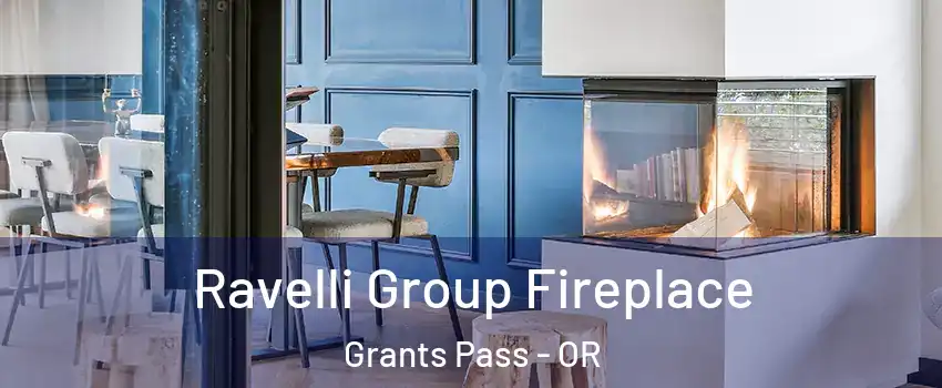 Ravelli Group Fireplace Grants Pass - OR